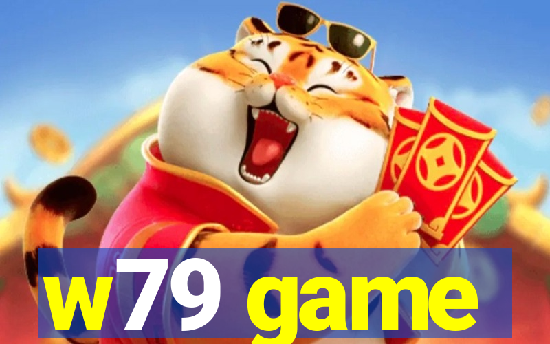 w79 game